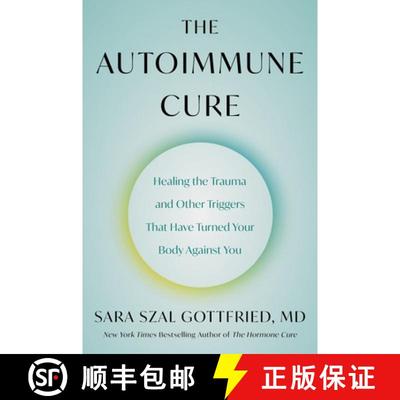 【3-4周达】The Autoimmune Cure: Healing the Trauma and Other Triggers That Have Turned Your Body Agai... [9780063265226]