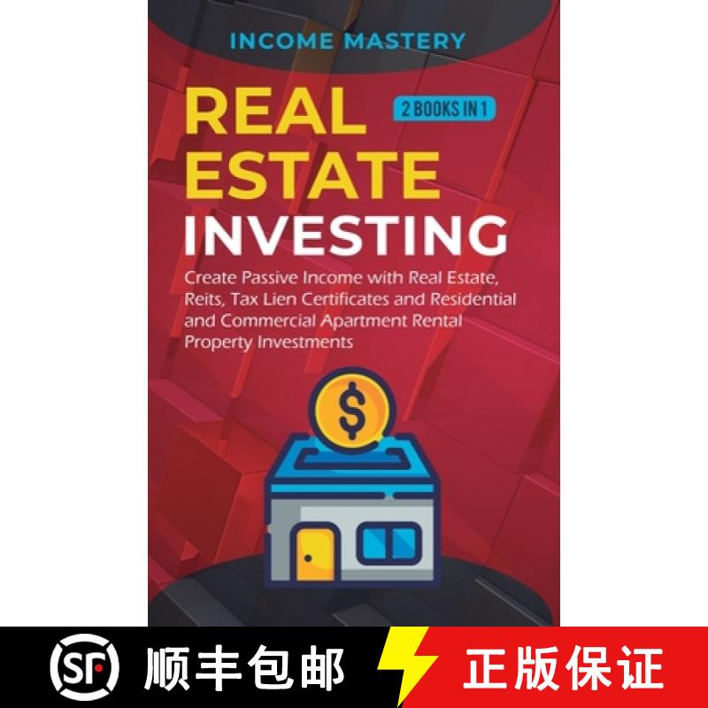 【3-4周达】Real Estate investing: 2 books in 1: Create Passive Income with Real Estate, Reits, Tax Li... [9781647771935]