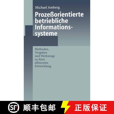 【3-4周达】Prozeßorientierte betriebliche Informationssysteme : Methoden, Vorgehen und Werkzeuge zu ... [9783642642975]