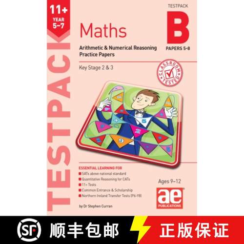 【3-4周达】11+ Maths Year 5-7 Testpack B Practice Papers 5-8: Arithmetic & Numerical Reasoning Practi... [9781911553984]