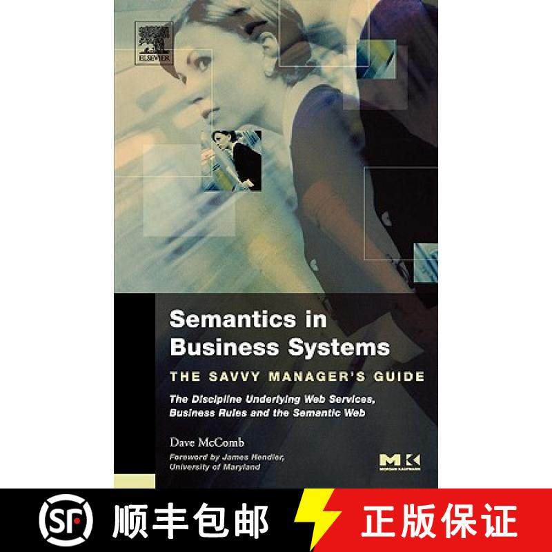 【3-4周达】Semantics in Business Systems: The Savvy Manager's Guide [9781558609174]