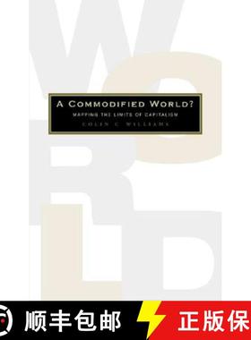 【3-4周达】A Commodified World?: Mapping the Limits of Capitalism [9781842773550]