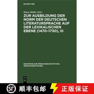 Norm auf Zur der III 预订 1730 deutschen Ausbildung Ebene lexikalischen Literatursprache 9783112590539 1470