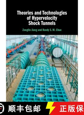 【3-4周达】Theories and Technologies of Hypervelocity Shock Tunnels (Cambridge Aerospace Series, Seri... [9781316516751]