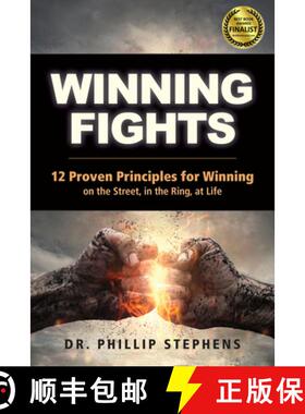【3-4周达】Winning Fights : 12 Proven Principles for Winning on the Street, in the Ring, at Life [9781594396007]
