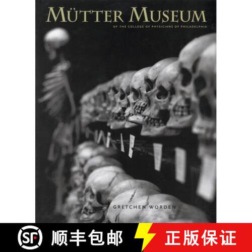 【3-4周达】精装 The Mütter Museum : Of the College of Physicians of Philadelphia [9780922233243]