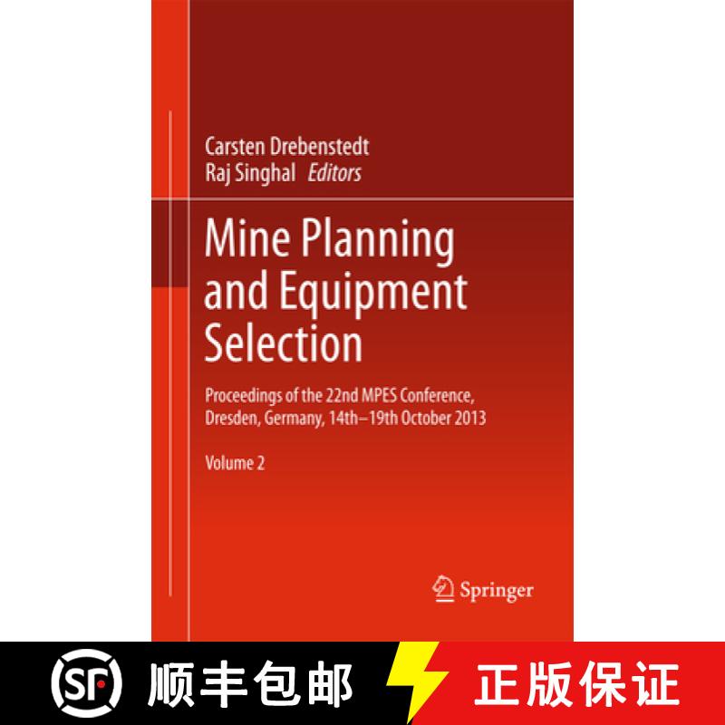 【3-4周达】Mine Planning and Equipment Selection: Proceedings of the 22nd Mpes Conference, Dresden, G... [9783319026770]