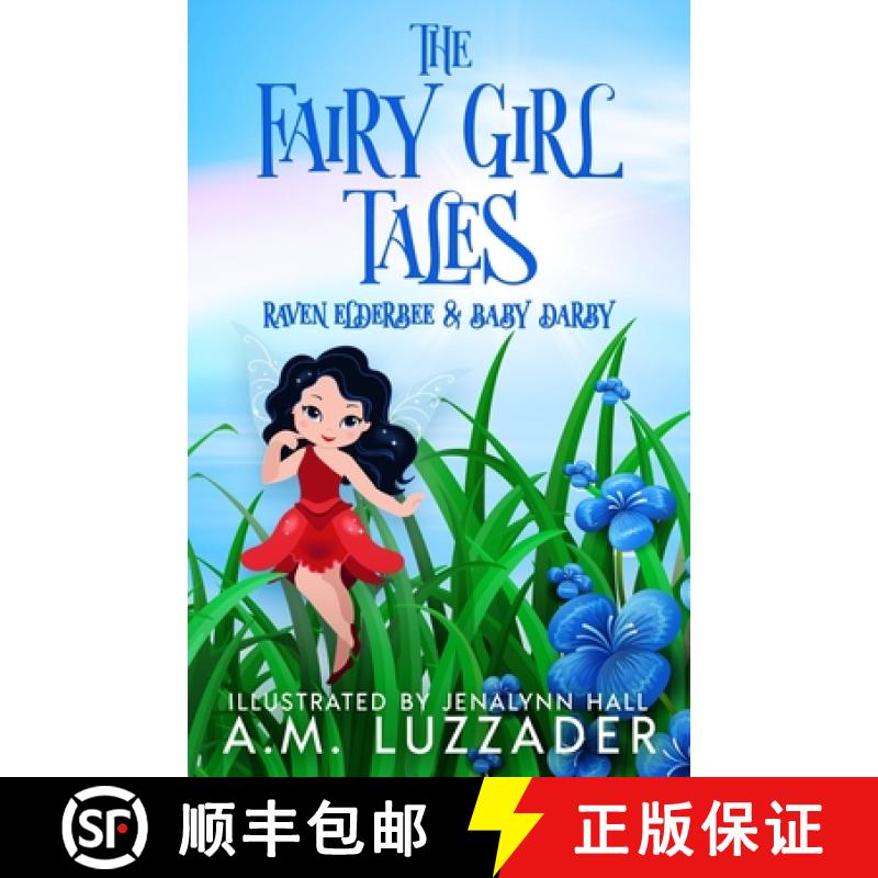 【2-3周达】The Fairy Girl Tales: Raven Elderbee and Baby Darby [9781949078954]