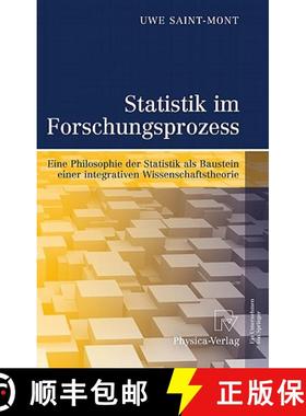 【3-4周达】Statistik im Forschungsprozess : Eine Philosophie der Statistik als Baustein einer integra... [9783790827224]