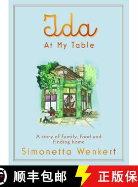 【3-4周达】Ida At My Table: A story of food, hope and how a dream became a restaurant on London’s un... [9781835011096]