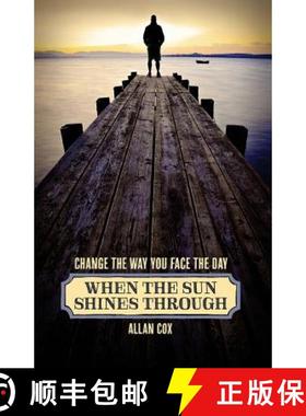 预订 When the Sun Shines Through: Change the Way You Face the Day (Book Two) [9781938610097]
