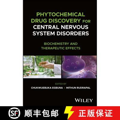 【3-4周达】精装 Phytochemical Drug Discovery for Central Nervous S ystem Disorders: Biochemistry and ... [9781119794097]