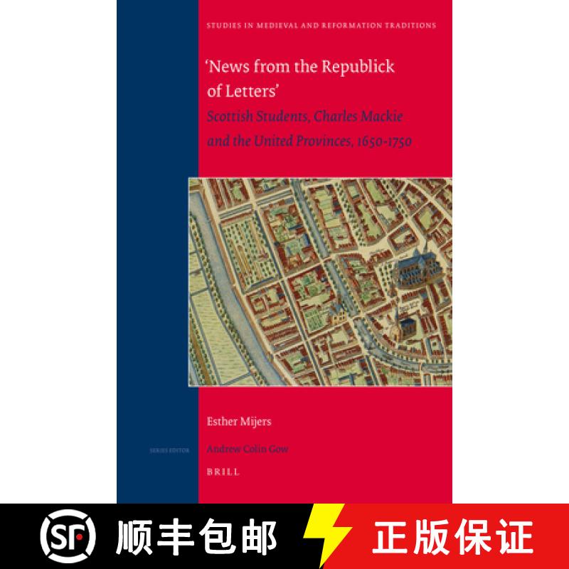 【3-4周达】'News from the Republick of Letters' Scottish Students, Charles MacKie and the United Prov... [9789004210684]