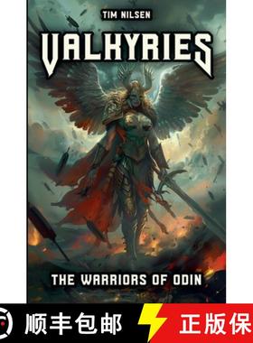 预订 Valkyries - The Warriors Of Odin: The mythical guardians of the fallen heroes and their role in ... [9798227155269]