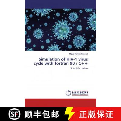 预订 Simulation of HIV-1 virus cycle with fortran 90 / C++ [9783659782183]