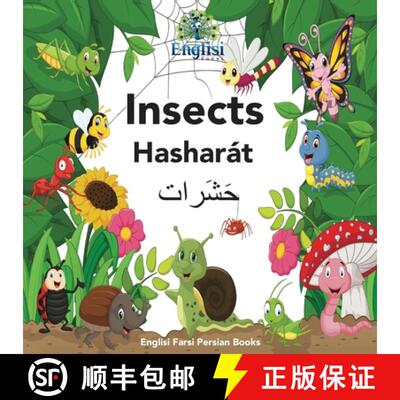 【3-4周达】Englisi Farsi Persian Books Insects Hasharát: In Persian, English & Finglisi: Insects Has... [9780648076742]