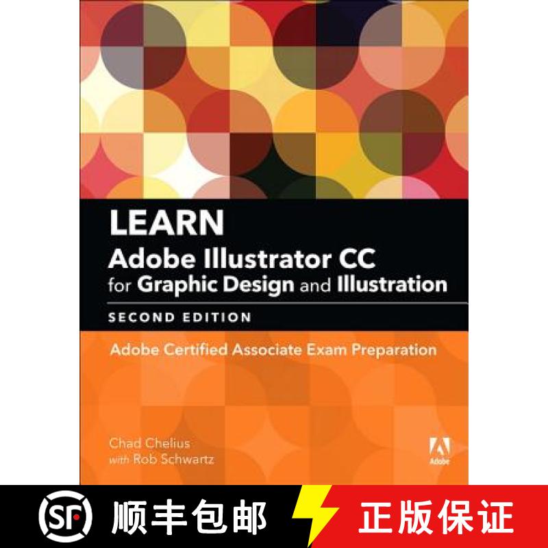 【4周达】Learn Adobe Illustrator CC for Graphic Design and Illustration: Adobe Certified Associate Ex... [9780134878386]