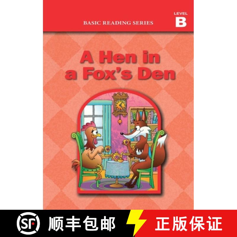 【2-3周达】Basic Reading Series, Level B Reader, A Hen in a Fox's Den: Classic Phonics Program for Be... [9781937547127]