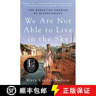 【3-4周达】We Are Not Able to Live in the Sky: The Seductive Promise of Microfinance [9781250364678]