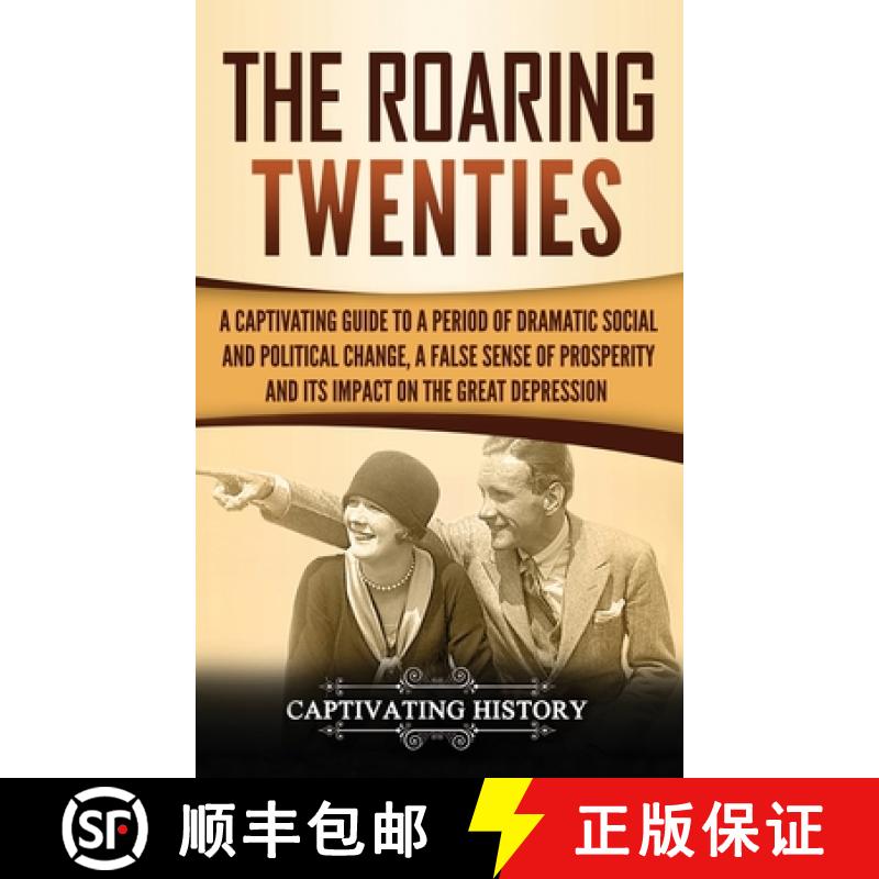 【3-4周达】Roaring Twenties: A Captivating Guide to a Period of Dramatic Social and Political Change,... [9781647484392]