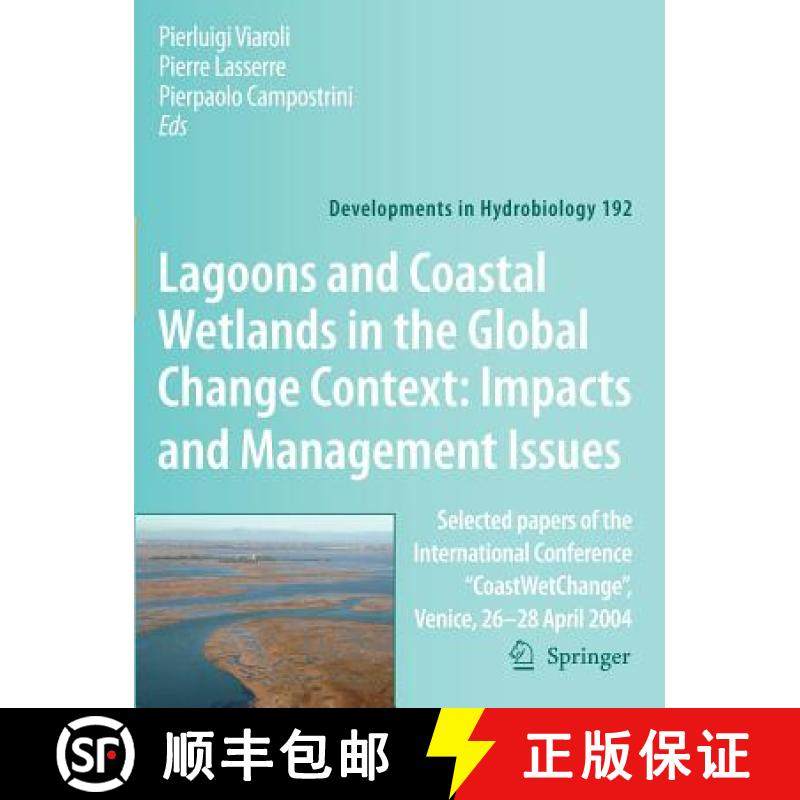【3-4周达】Lagoons and Coastal Wetlands in the Global Change Context: Impact and Management Issues: S... [9789048175017]