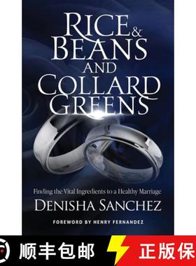 【3-4周达】Rice and Beans and Collard Greens: Finding the Vital Ingredients to a Healthy Marriage [9781735370507]