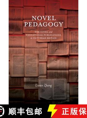 【3-4周达】Novel Pedagogy : The Novel and Educational Publications in Victorian Britain [9781438499734]