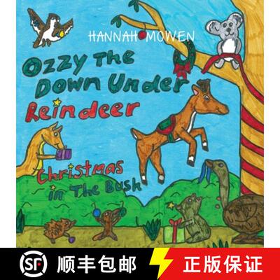 【3-4周达】Ozzy the Down Under Reindeer: Christmas in the Bush [9781925666243]