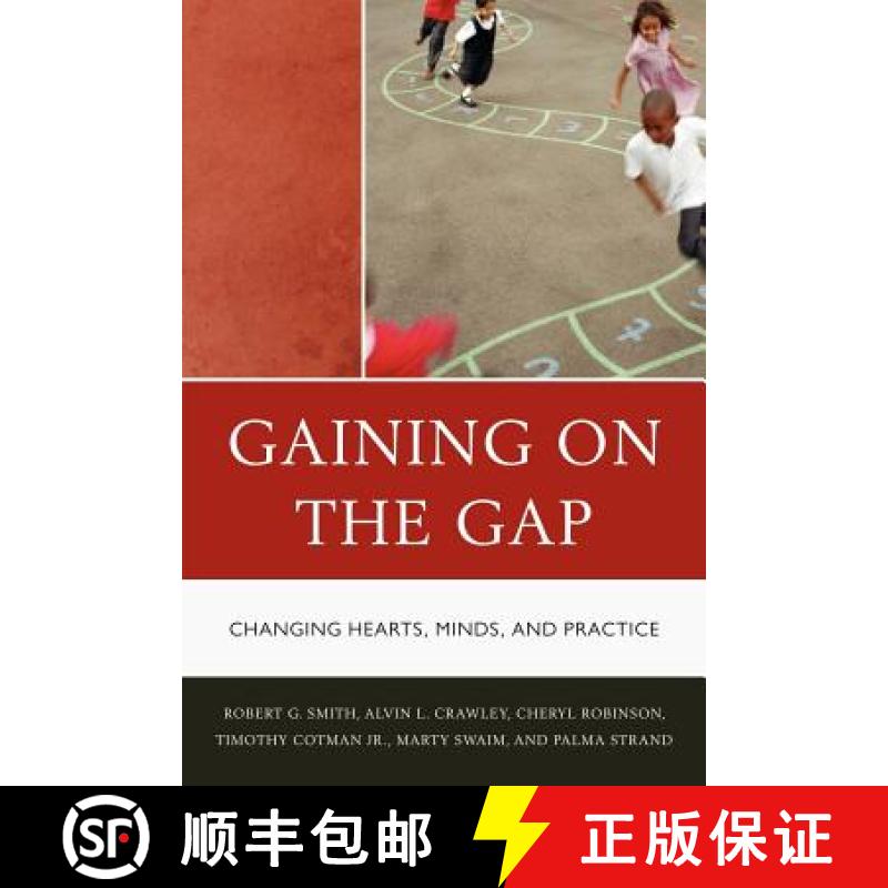 【3-4周达】Gaining on the Gap : Changing Hearts, Minds, and Practice [9781610482899]