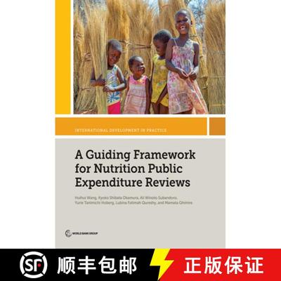 预订 A Guiding Framework for Nutrition Public Expenditure Reviews [9781464818530]