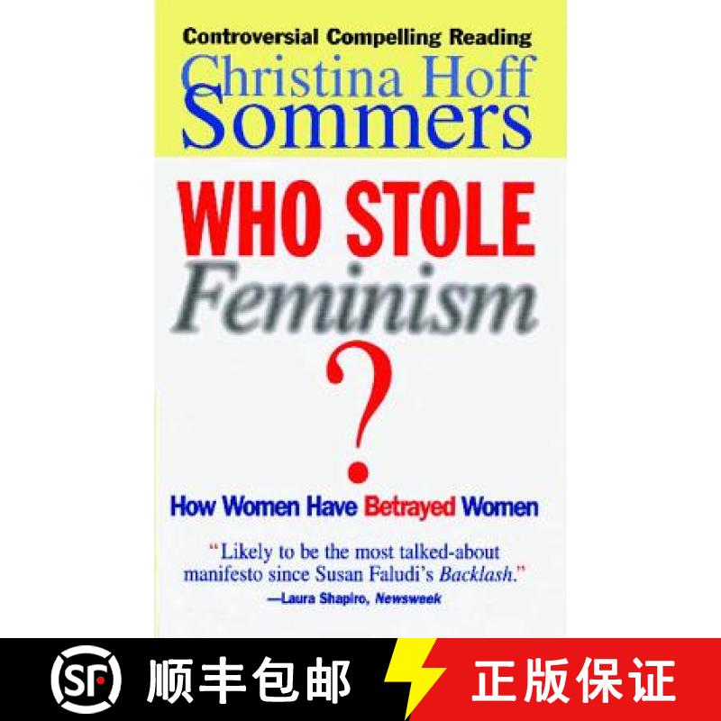 【3-4周达】Who Stole Feminism?: How Women Have Betrayed Women [9780684801568]
