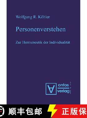预订 Personenverstehen: Zur Hermeneutik Der Individualität [9783110332957]