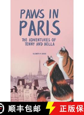 【3-4周达】Paws in Paris: The Adventures of Tenny and Bella [9798218024031]