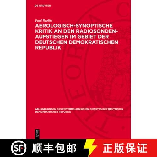 【3-4周达】精装 Aerologisch-Synoptische Kritik an Den Radiosonden-Aufstiegen Im Gebiet Der Deutschen ... [9783112767023]