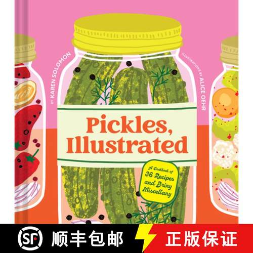 【3-4周达】Pickles, Illustrated : A Cookbook of 36 Recipes and Briny Miscellany [9781797233703]