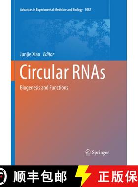 【3-4周达】Circular Rnas: Biogenesis and Functions [9789811346323]