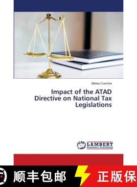【3-4周达】Impact of the ATAD Directive on National Tax Legislations [9786203041422]