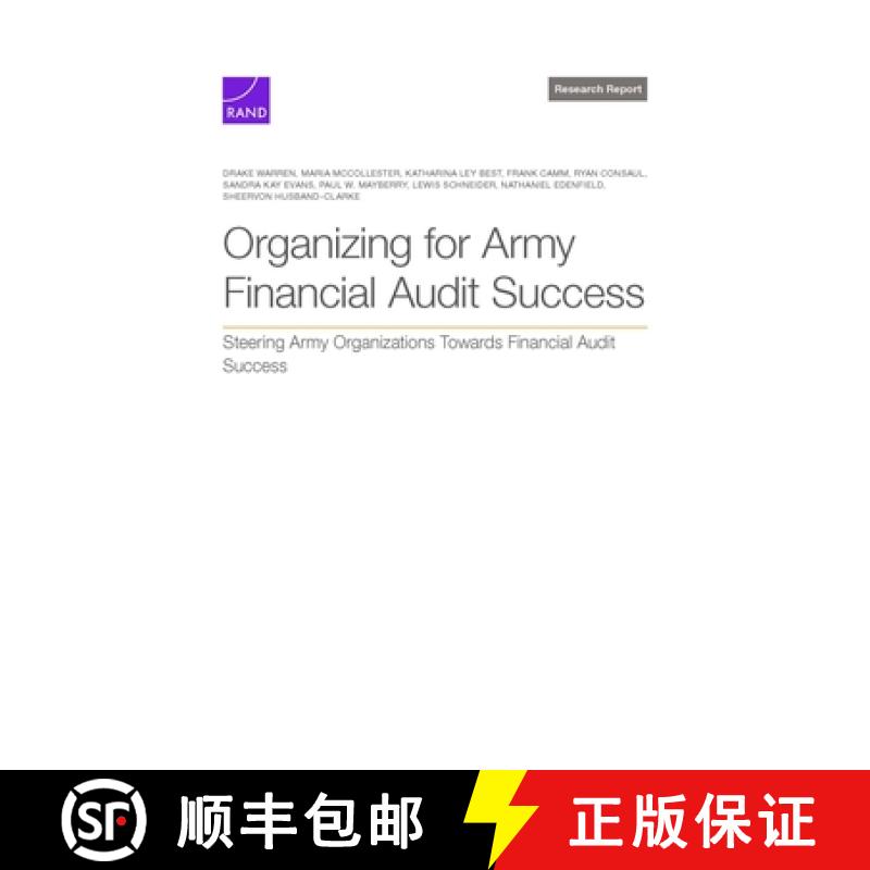 【2-3周达】Organizing for Army Financial Audit Success: Steering Army Organizations Toward Financial ... [9781977414410]