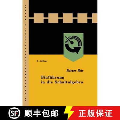 【3-4周达】Einfuehrung in die Schaltalgebra (3. Auflage 1967) [9783322979056]