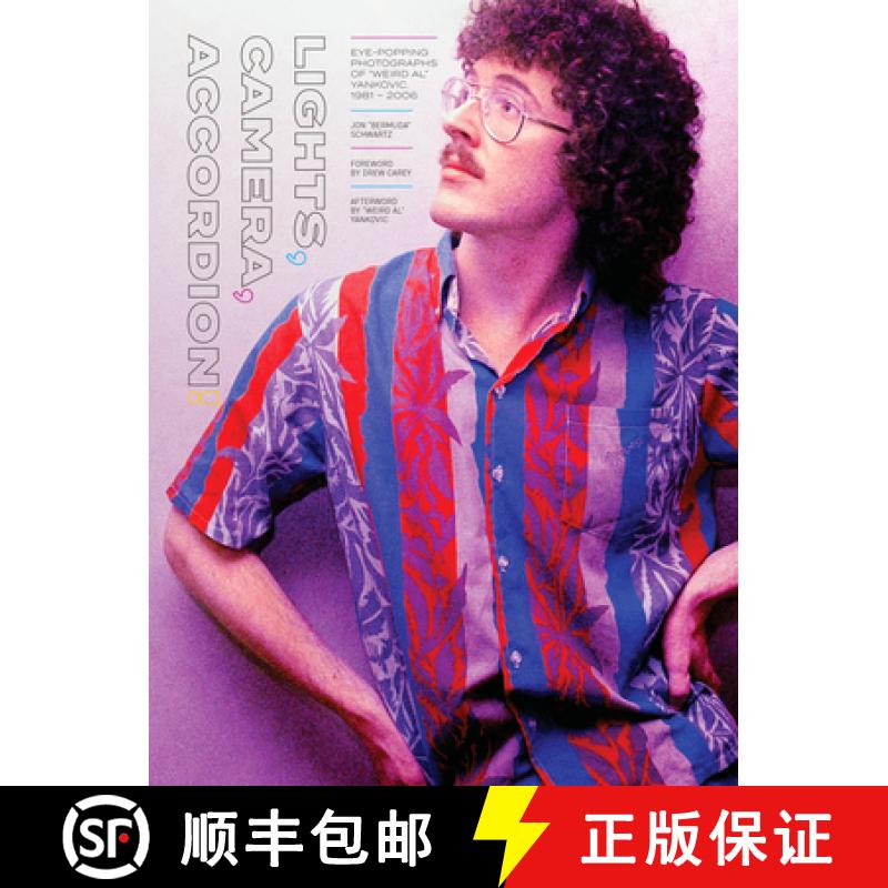 【2-3周达】Lights, Camera, Accordion! : Eye-Popping Photographs of Weird Al Yankovic, 1981-2006 [9781948221627]