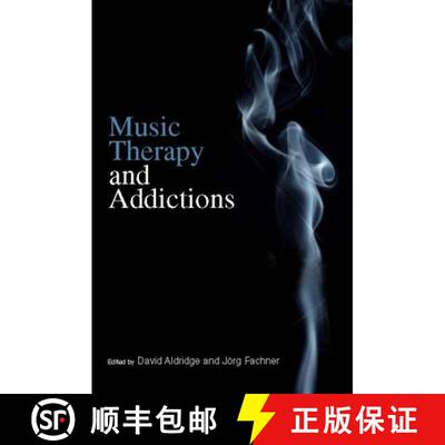 【3-4周达】Music Therapy and Addictions [9781849050128]