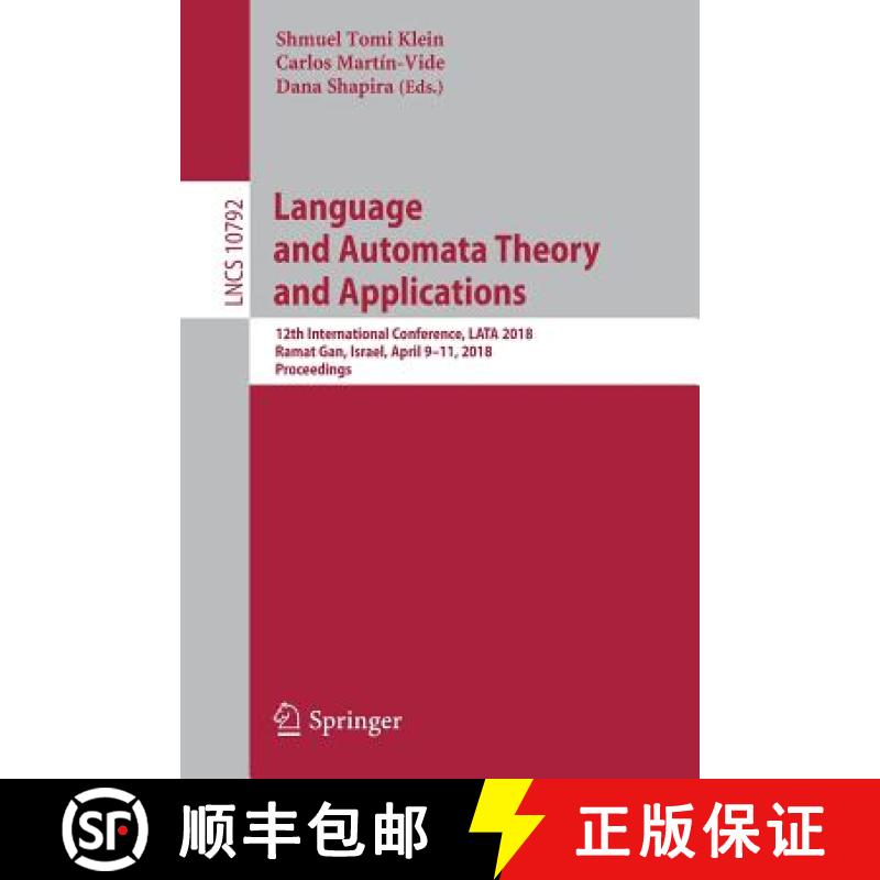 【3-4周达】Language and Automata Theory and Applications : 12th International Conference, LATA 2018, ... [9783319773124]