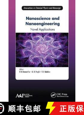 【3-4周达】Nanoscience and Nanoengineering: Novel Applications [9781774631812]