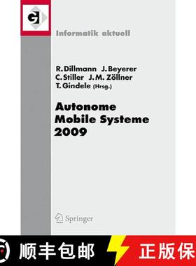 【3-4周达】Autonome Mobile Systeme 2009 : 21. Fachgespräch Karlsruhe, 3./4. Dezember 2009 [9783642102837]