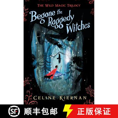 【3-4周达】Begone the Raggedy Witches (the Wild Magic Trilogy, Book One) [9781536208740]