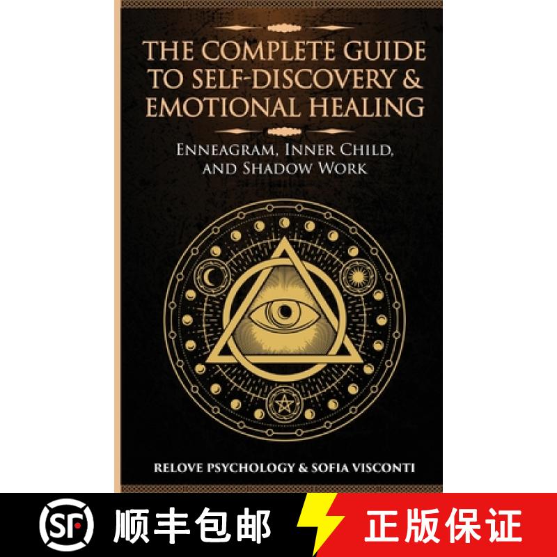 【3-4周达】The Complete Guide to Self-Discovery & Emotional Healing: Enneagram, Inner Child, and Shad... [9798330488179]