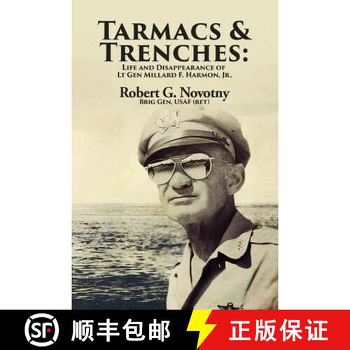 【3-4周达】Tarmacs and Trenches: The Life and Disappearance of Lt Gen Millard F. Harmon, Jr. [9798869207968]