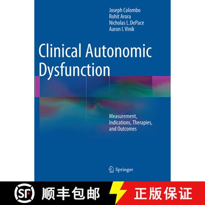 【3-4周达】Clinical Autonomic Dysfunction: Measurement, Indications, Therapies, and Outcomes (Softcov... [9783319352695]