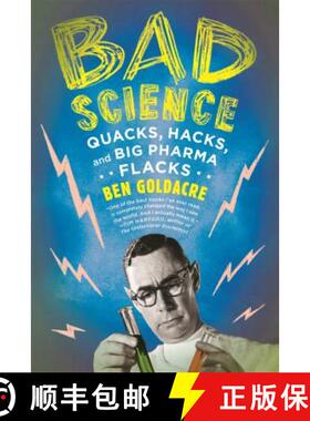 【3-4周达】Bad Science: Quacks, Hacks, and Big Pharma Flacks [9780865479180]