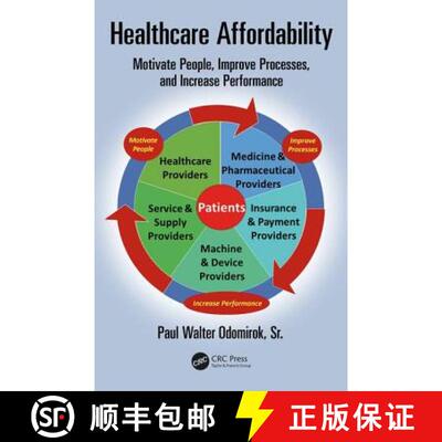 【3-4周达】Healthcare Affordability: Motivate People, Improve Processes, and Increase Performance [9781138553514]